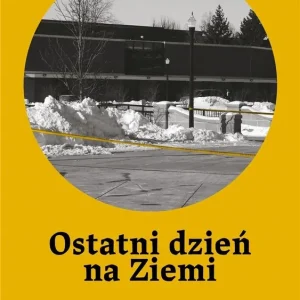 Bezpieczne zakupy Ostatni dzień na Ziemi