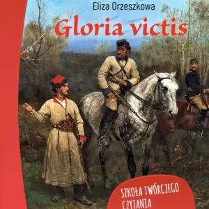 Wybór klientów Gloria victis. Lektura z opracowaniem