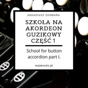Szkoła na akordeon guzikowy cz.1 Cena promocyjna