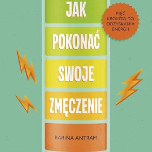 Jak pokonać swoje zmięczenie Super okazja
