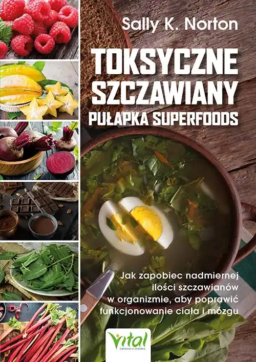 Rabat Toksyczne szczawiany. Pułapka superfoods