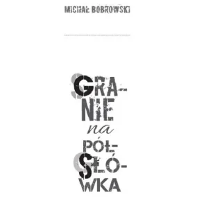 Ostatnie sztuki Granie na półsłówka