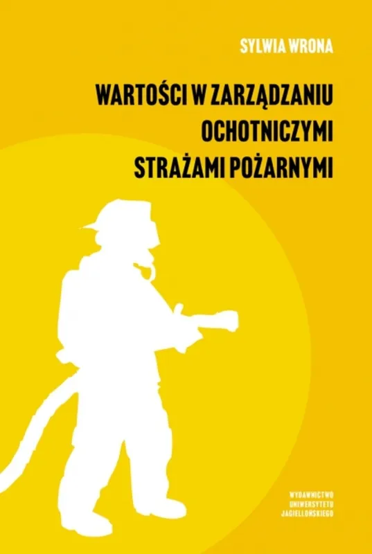 Promocja Wartości w zarządzaniu ochotniczymi strażami pożarnymi