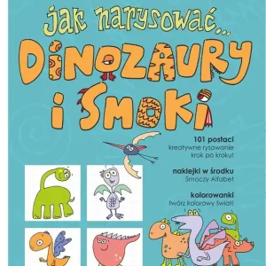 Łatwy zwrot Jak narysować... Dinozaury i smoki. 101 postaci..