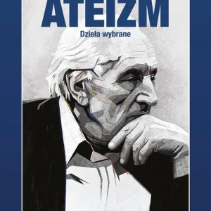 Ateizm. Dzieła wybrane Dodaj do koszyka