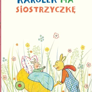 Zamów dziś Karolek ma siostrzyczkę