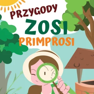 Nowość Przygody Zosi Primprosi