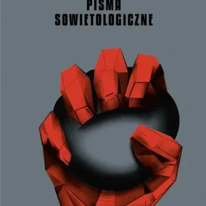 Pisma sowietologiczne Nie przegap