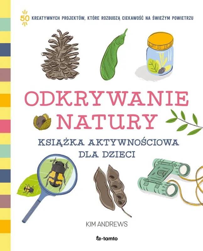 Łatwy zwrot Odkrywanie natury. Książka aktywnościowa dla dzieci