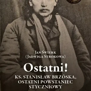 Premium Ostatni! Ks. Stanisław Brzóska, ostatni...