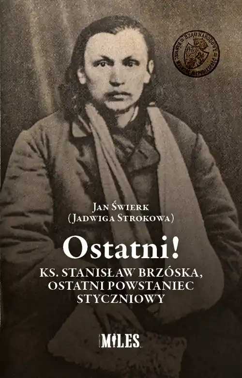 Premium Ostatni! Ks. Stanisław Brzóska, ostatni...