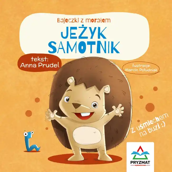 Jeżyk samotnik. Bajeczki z morałem Do wyczerpania zapasów