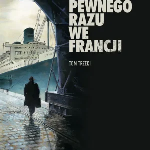 Pewnego razu we Francji Tom 3 Zamów teraz