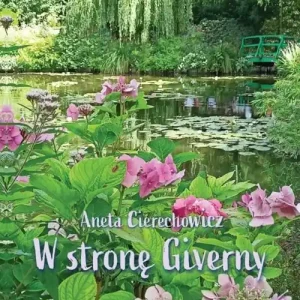 Hit sprzedaży W stronę Giverny