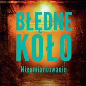 Błędne koło. Nieumiarkowanie Promocja