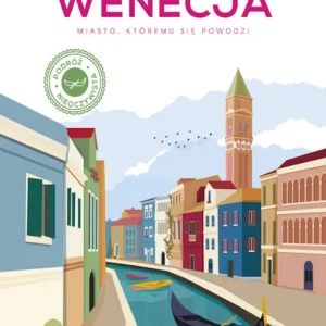 Obniżka ceny Wenecja. Miasto, któremu się powodzi wyd.2. Miasto, któremu się powodzi