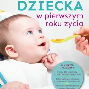 Żywienie dziecka do pierwszego roku życia wyd. 2024 Dostępne od ręki