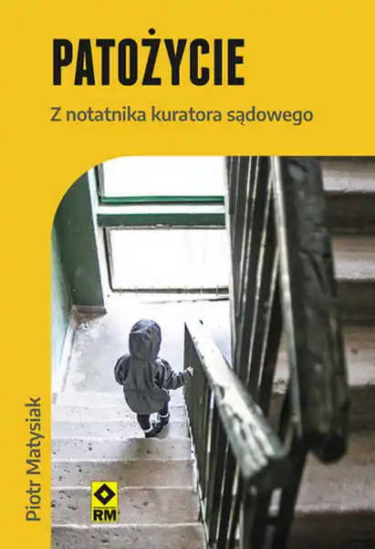 Okazja Patożycie. Z notatnika kuratora sądowego