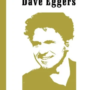 Dave Eggers Ostatnie sztuki