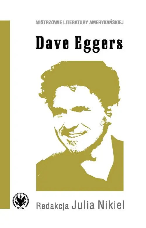 Dave Eggers Ostatnie sztuki