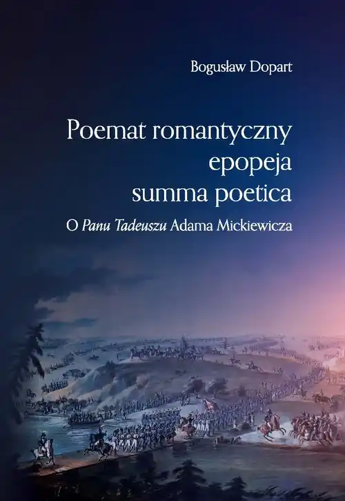 Poemat romantyczny, epopeja, summa poetica Nowość