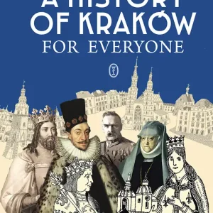 A History of Kraków for Everyone Oferta czasowa