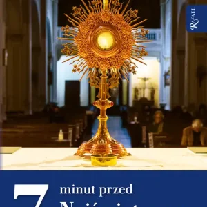 Oferta limitowana 7 minut przed Najświętszym Sakramentem