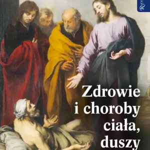 Oferta Zdrowie i choroby duszy ciała i ducha