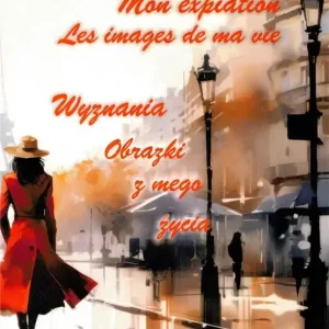 Wyjątkowa oferta Mon expiation. Les images de ma vie Wyznania..