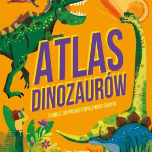 Hit cenowy Atlas Dinozaurów Podróż do prehistorycznego świata
