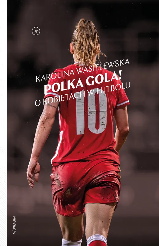 Polka gola! O kobietach w futbolu Bezpieczne zakupy