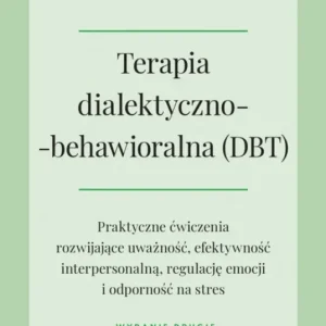 Zniżka Terapia dialektyczno-behawioralna (DBT) w.2