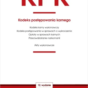 Wybór klientów KPK. Kodeks postępowania karnego oraz ustawy towarzyszące