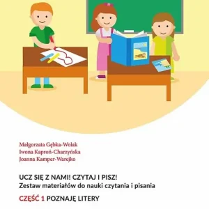 Oferta Ucz się z nami! Czytaj i pisz! Cz.1 Poznaję litery