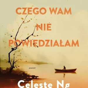Darmowa dostawa Wszystko, czego wam nie powiedziałam