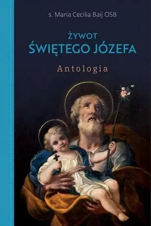 Żywot Świętego Józefa Szybka wysyłka