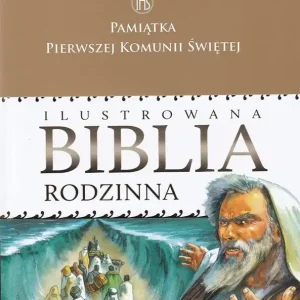 Ilustrowana Biblia rodzinna (opaska I Komunia św.) Wyjątkowa oferta