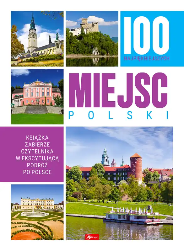 100 najpiękniejszych miejsc Polski Zamów teraz