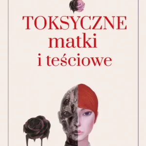 Toksyczne matki i teściowe Rabat