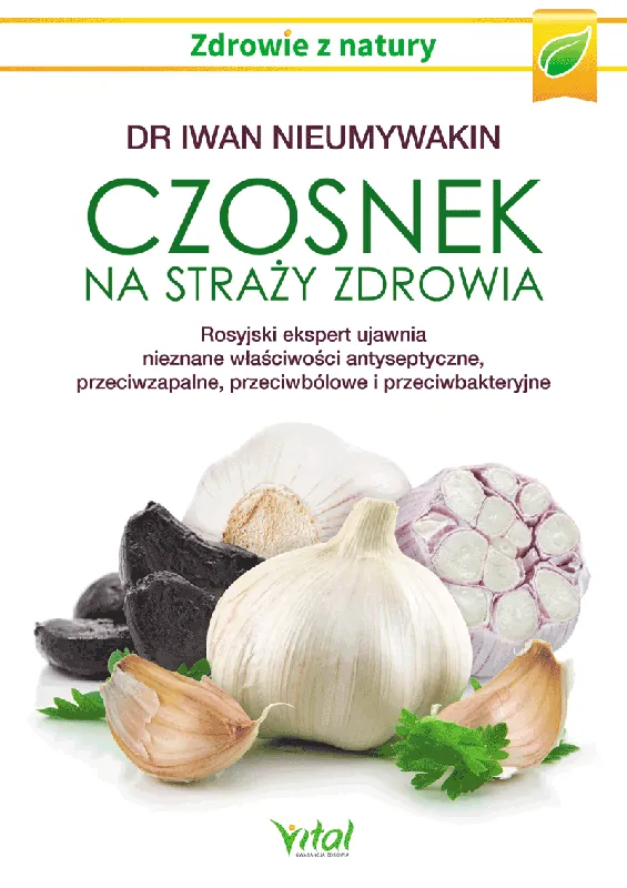 Wysoka jakość Czosnek na straży zdrowia