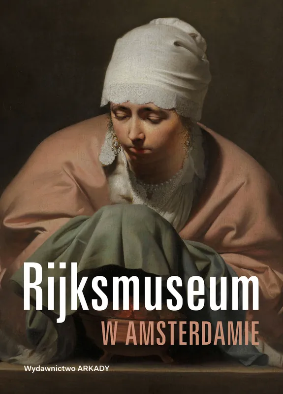 Nie przegap Rijksmuseum w Amsterdamie