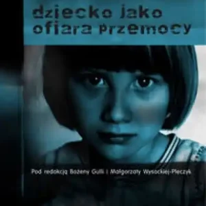 Szybka wysyłka Dziecko jako ofiara przemocy