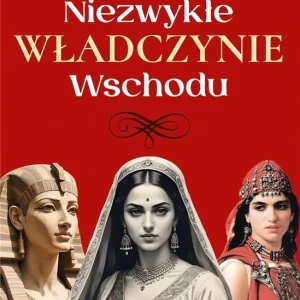 Rabat Niezwykłe władczynie Wschodu