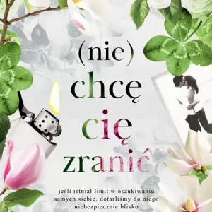 (Nie) chcę cię zranić Nowy