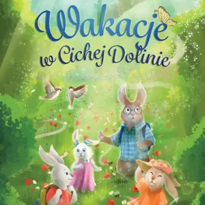 Do wyczerpania zapasów Cicha Dolina T.1 Wakacje w Cichej Dolinie