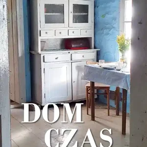 Dom, czas i nostalgia Zamów teraz